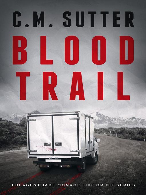 Title details for Blood Trail by C.M. Sutter - Available